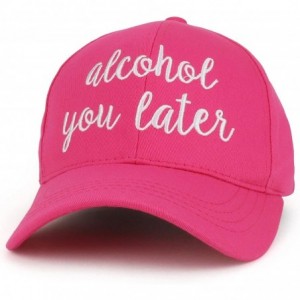 Baseball Caps Alcohol You Later Cursive Letterings Embroidered Baseball Cap - Hot Pink White - C018DQT5K95 $37.98