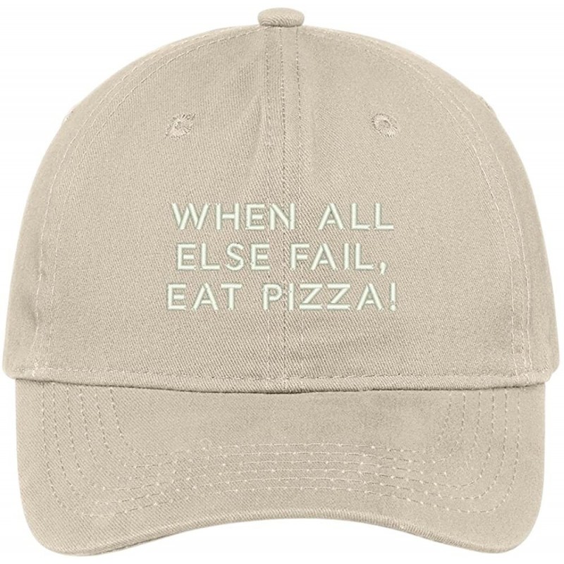 Baseball Caps When All Else Fail Eat Pizza Embroidered Soft Cotton Adjustable Cap Dad Hat - Stone - CW12O3L2EFV $13.93