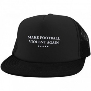 Baseball Caps Make Football Violent Again Mesh Back Hat with Snapback - CK18H7CO2NX $55.69