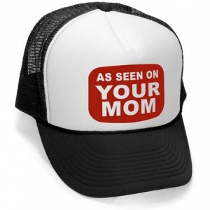 Baseball Caps AS SEEN ON Your MOM - Funny Joke Party Gag Mesh Trucker Cap Hat- Black - CD11K7JN3WD $10.06