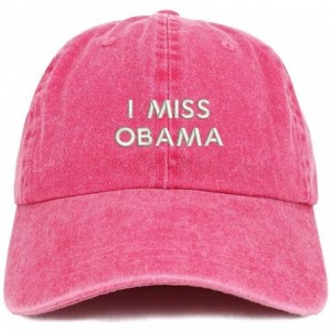 Baseball Caps I Miss Obama Embroidered Pigment Dyed Cotton Baseball Cap - Fuchsia - CL18SSAGSYM $33.15