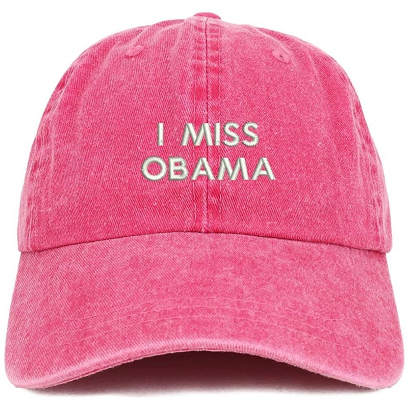 Baseball Caps I Miss Obama Embroidered Pigment Dyed Cotton Baseball Cap - Fuchsia - CL18SSAGSYM $17.01