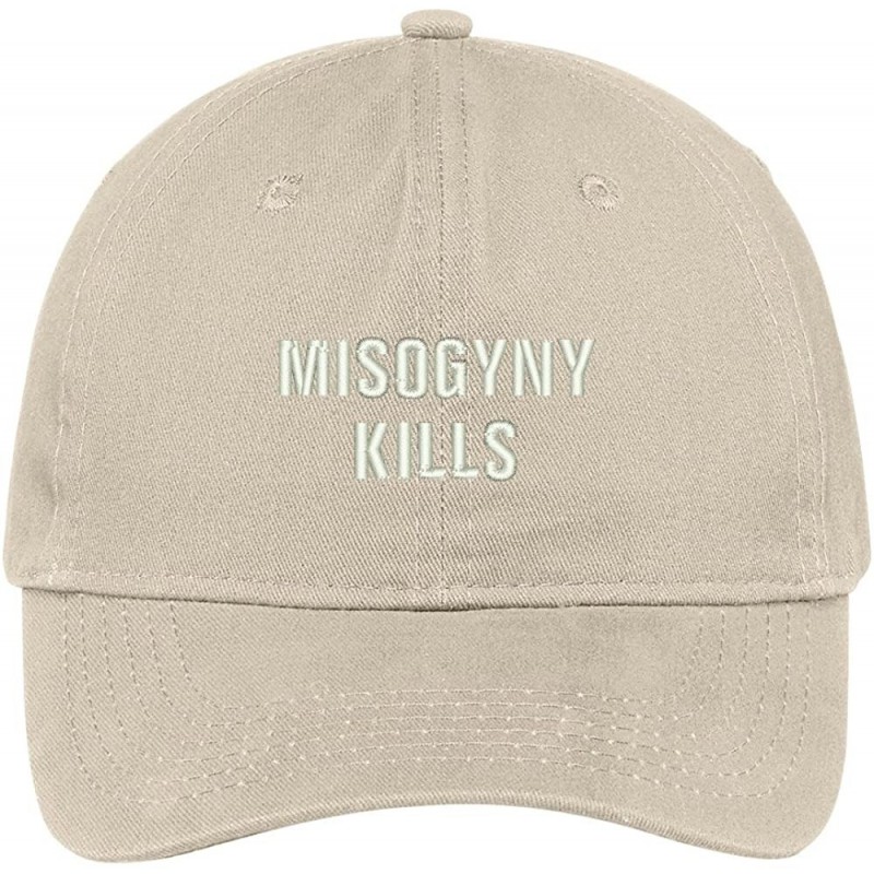 Baseball Caps Misogyny Kills Embroidered Soft Low Profile Adjustable Cotton Cap - Stone - C412NRJTNUJ $16.58